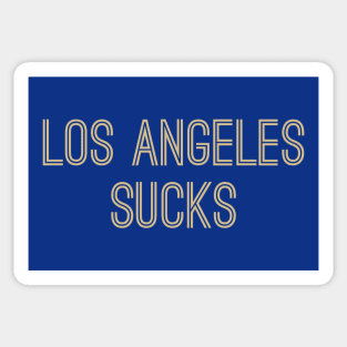 Los Angeles Sucks (Old Gold Text) Sticker